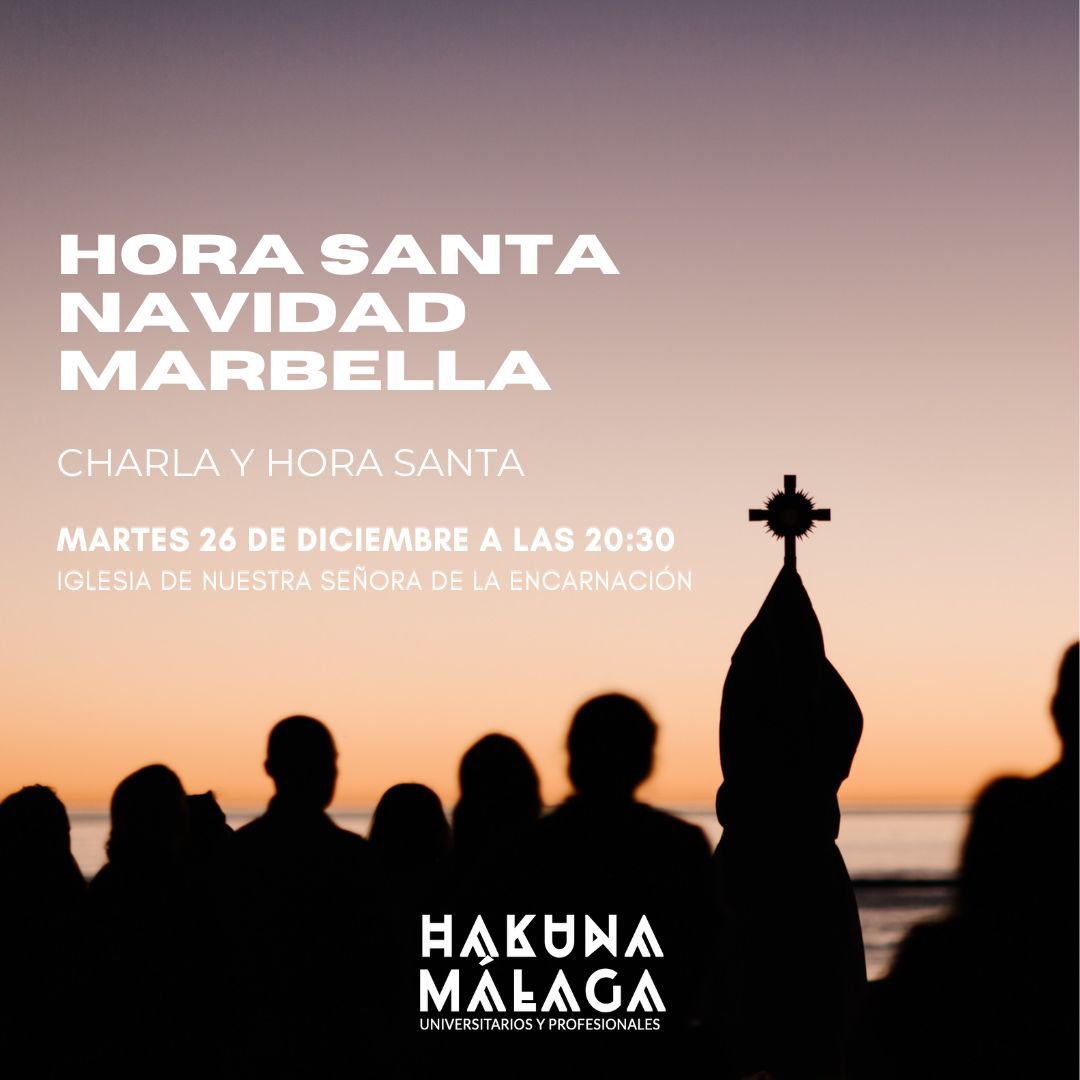 Hora Santa Navidad en la Parroquia de la Encarnación de Marbella ...